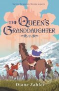 Kniha: The Queen's Granddaughter (Diane Zahler). Roaring Brook, 2026 Kniha: The Queen's Granddaughter (Diane Zahler). Roaring Brook, 2026