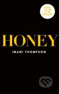 Kniha: Honey (Imani Thompson). The Borough Press, 2026 Kniha: Honey (Imani Thompson). The Borough Press, 2026
