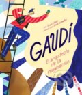 Kniha: Gaudi (Linda Schwalbe a Susan B. Katz). North-South Books, 2026 Kniha: Gaudi (Linda Schwalbe a Susan B. Katz). North-South Books, 2026