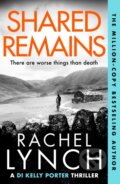 Kniha: Shared Remains (Rachel Lynch). Canelo, 2026 Kniha: Shared Remains (Rachel Lynch). Canelo, 2026