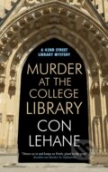 Kniha: Murder at the College Library (Con Lehane). Severn House, 2024 Kniha: Murder at the College Library (Con Lehane). Severn House, 2024