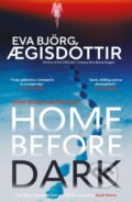 Kniha: Home Before Dark (Eva Bjorg Ægisdottir). Orenda Books, 2026 Kniha: Home Before Dark (Eva Bjorg Ægisdottir). Orenda Books, 2026