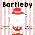 Kniha: Bartleby (Matt Phelan). Farrar, Straus and Giroux, 2026 Kniha: Bartleby (Matt Phelan). Farrar, Straus and Giroux, 2026
