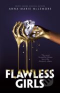 Kniha: Flawless Girls (Anna-Marie McLemore). Feiwel and Friends, 2024 Kniha: Flawless Girls (Anna-Marie McLemore). Feiwel and Friends, 2024