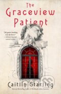 Kniha: Graceview Patient (Caitlin Starling). St. Martins Griffin, 2026 Kniha: Graceview Patient (Caitlin Starling). St. Martins Griffin, 2026