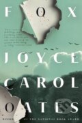 Kniha: Fox (Joyce Carol Oates). Fourth Estate, 2025 Kniha: Fox (Joyce Carol Oates). Fourth Estate, 2025