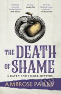 Kniha: The Death of Shame (Ambrose Parry). Canongate Books, 2026 Kniha: The Death of Shame (Ambrose Parry). Canongate Books, 2026