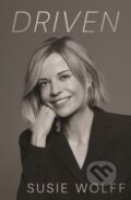 Kniha: Driven (Susie Wolff). Hodder and Stoughton, 2025 Kniha: Driven (Susie Wolff). Hodder and Stoughton, 2025
