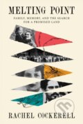 Kniha: Melting Point (Rachel Cockerell). Farrar, Straus and Giroux, 2025 Kniha: Melting Point (Rachel Cockerell). Farrar, Straus and Giroux, 2025