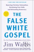 Kniha: The False White Gospel, 2024 Kniha: The False White Gospel, 2024