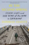 Kniha: By the Second Spring (Danielle Leavitt). Picador, 2026 Kniha: By the Second Spring (Danielle Leavitt). Picador, 2026