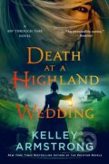 Kniha: Death at a Highland Wedding (Kelley Armstrong). Minotaur Books, 2026 Kniha: Death at a Highland Wedding (Kelley Armstrong). Minotaur Books, 2026
