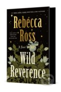 Kniha: Wild Reverence (Rebecca Ross). , 2025 Kniha: Wild Reverence (Rebecca Ross). , 2025
