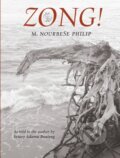 Kniha: Zong! (m. nourbeSe philip). Graywolf, 2024 Kniha: Zong! (m. nourbeSe philip). Graywolf, 2024