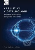 Kniha: Kazuistiky v oftalmologii (Pavel Studený). Light communication, 2026 Kniha: Kazuistiky v oftalmologii (Pavel Studený). Light communication, 2026