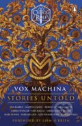 Kniha: Critical Role: Vox Machina - Stories Untold (Cast of Critical Role). Cornerstone, 2025 Kniha: Critical Role: Vox Machina - Stories Untold (Cast of Critical Role). Cornerstone, 2025