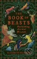 Kniha: The Book of Beasts (Elizabeth Sulis Kim). Vintage, 2026 Kniha: The Book of Beasts (Elizabeth Sulis Kim). Vintage, 2026