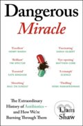 Kniha: Dangerous Miracle (Liam Shaw). Vintage, 2026 Kniha: Dangerous Miracle (Liam Shaw). Vintage, 2026