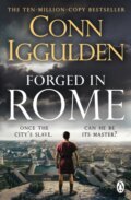 Kniha: Forged in Rome (Conn Iggulden). Penguin Books, 2026 Kniha: Forged in Rome (Conn Iggulden). Penguin Books, 2026