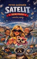 Kniha: Satelit (Zem psov) (Peter Gašparík). Pegart, 2026 Kniha: Satelit (Zem psov) (Peter Gašparík). Pegart, 2026