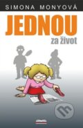 Kniha: Jednou za život (Simona Monyová). Belami, 2026 Kniha: Jednou za život (Simona Monyová). Belami, 2026