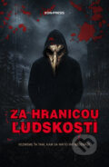 Kniha: Za hranicou ľudskosti (Autorský kolektiv), 2026 Kniha: Za hranicou ľudskosti (Autorský kolektiv), 2026