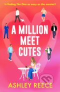 Kniha: A Million Meet Cutes (Ashley Reece). Canelo, 2026 Kniha: A Million Meet Cutes (Ashley Reece). Canelo, 2026