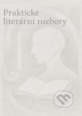 Kniha: Praktické literární rozbory (Jakub Lukáš). Olomouc, 2026 Kniha: Praktické literární rozbory (Jakub Lukáš). Olomouc, 2026