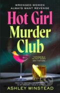 Kniha: Hot Girl Murder Club (Ashley Winstead). Bloomsbury, 2026 Kniha: Hot Girl Murder Club (Ashley Winstead). Bloomsbury, 2026