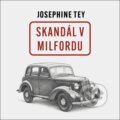 Audiokniha: Skandál v Milfordu (Josephine Tey). Tympanum, 2026 Audiokniha: Skandál v Milfordu (Josephine Tey). Tympanum, 2026