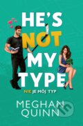 E-kniha: Nie je môj typ (Meghan Quinn), 2026 E-kniha: Nie je môj typ (Meghan Quinn), 2026