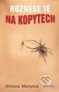 Kniha: Roznese tě na kopytech (Simona Monyová). Belami, 2026 Kniha: Roznese tě na kopytech (Simona Monyová). Belami, 2026