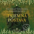 Audiokniha: Tajemná postava (Vlastimil Vondruška). Tympanum, 2026 Audiokniha: Tajemná postava (Vlastimil Vondruška). Tympanum, 2026