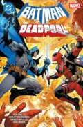 Kniha: Batman / Deadpool (Zeb Wells a Grant Morrison). Crew, 2026 Kniha: Batman / Deadpool (Zeb Wells a Grant Morrison). Crew, 2026