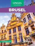 Kniha: Brusel - víkend...s rozkládací mapou (neuvedený autor). , 2026 Kniha: Brusel - víkend...s rozkládací mapou (neuvedený autor). , 2026