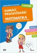 Kniha: Domácí procvičování matematika 3. ročník (Petr Šulc). Pierot, 2026 Kniha: Domácí procvičování matematika 3. ročník (Petr Šulc). Pierot, 2026