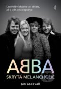 Kniha: ABBA: Skrytá melancholie (Jan Gradvall). Jota, 2026 Kniha: ABBA: Skrytá melancholie (Jan Gradvall). Jota, 2026