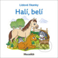 Kniha: Lidové říkanky Halí, belí (Mozaik). Mozaik, 2023 Kniha: Lidové říkanky Halí, belí (Mozaik). Mozaik, 2023