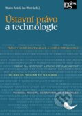 Kniha: Ústavní právo a technologie (Marek Antoš a Jan Wintr). Leges, 2026 Kniha: Ústavní právo a technologie (Marek Antoš a Jan Wintr). Leges, 2026