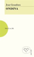 Kniha: Ondina (Jean Giraudoux). Artur, 2026 Kniha: Ondina (Jean Giraudoux). Artur, 2026