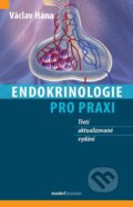 Kniha: Endokrinologie pro praxi (Václav Hána). Maxdorf, 2026 Kniha: Endokrinologie pro praxi (Václav Hána). Maxdorf, 2026