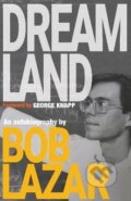 Kniha: Dreamland (Bob Lazar). Independently Published, 2026 Kniha: Dreamland (Bob Lazar). Independently Published, 2026