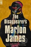 Kniha: The Disappearers (Marlon James). Penguin Putnam Inc, 2026 Kniha: The Disappearers (Marlon James). Penguin Putnam Inc, 2026