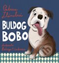 Kniha: Buldog Bobo (Patrícia Zlámalová). MAURO Slovakia, 2026 Kniha: Buldog Bobo (Patrícia Zlámalová). MAURO Slovakia, 2026