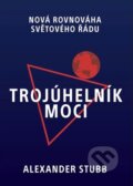 Kniha: Trojúhelník moci (Alexander Stubb). Shelfie Publishers, 2026 Kniha: Trojúhelník moci (Alexander Stubb). Shelfie Publishers, 2026