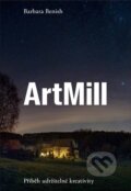 Kniha: ArtMill (Barbara Benish). Artmap, 2026 Kniha: ArtMill (Barbara Benish). Artmap, 2026