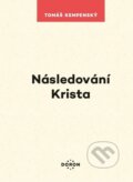Kniha: Následování Krista (Tomáš Kempenský). Doron, 2026 Kniha: Následování Krista (Tomáš Kempenský). Doron, 2026
