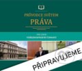 Kniha: Průvodce světem práva pro obor Veřejnosprávní činnost (Jan Malast). Eduko, 2026 Kniha: Průvodce světem práva pro obor Veřejnosprávní činnost (Jan Malast). Eduko, 2026