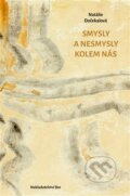 Kniha: Smysly a nesmysly kolem nás (Natálie Dočekalová). Nakladatelství Bor, 2026 Kniha: Smysly a nesmysly kolem nás (Natálie Dočekalová). Nakladatelství Bor, 2026