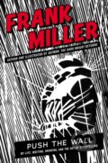 Kniha: Push the Wall (Frank Miller). Canongate Books, 2026 Kniha: Push the Wall (Frank Miller). Canongate Books, 2026